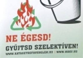 Ne gyújtsa! Gyűjtse szelektíven!