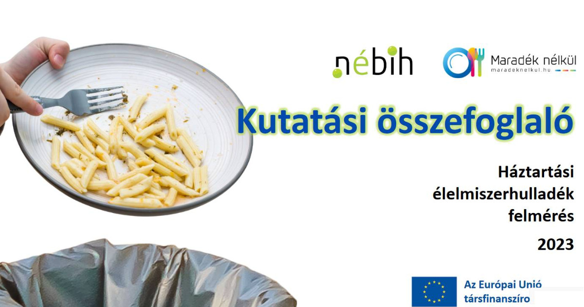2 kg-al nőtt az élelmiszerpazarlás Magyarországon