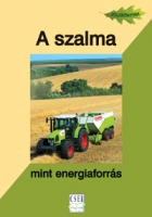 A szalma mint energiaforrás - Zöldkönyvek 12.
