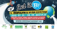 Let it B!  A Föld Ökopolitikai Nyári Egyetem Bodajkon